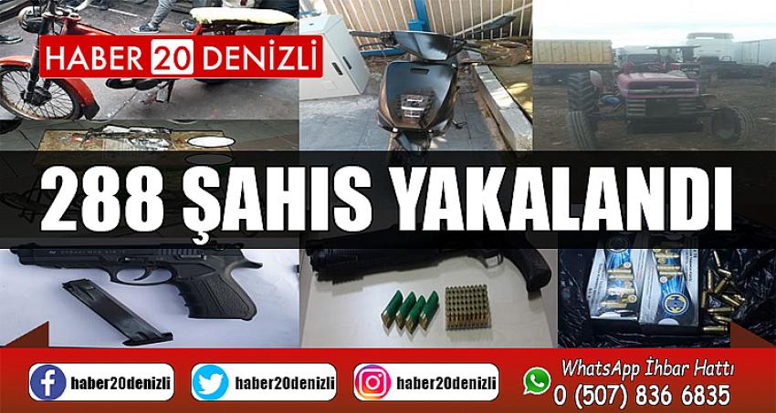288 şahıs yakalandı