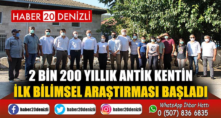 2 bin 200 yıllık antik kentin ilk bilimsel araştırması başladı