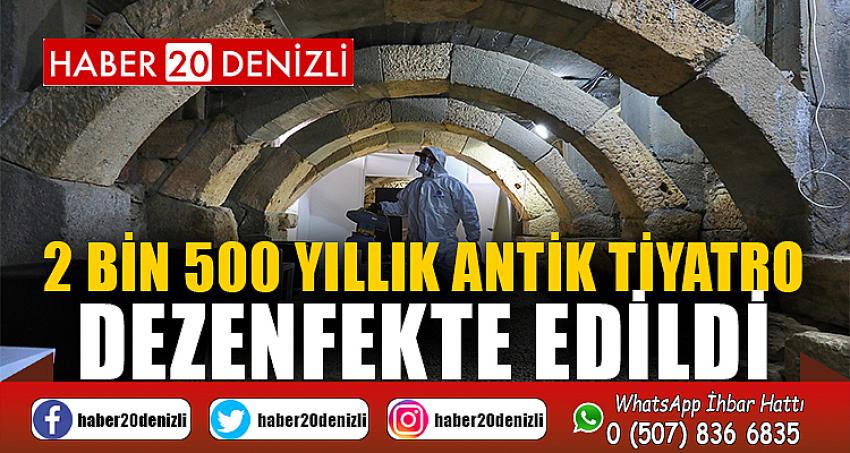 2 bin 500 yıllık antik tiyatro dezenfekte edildi