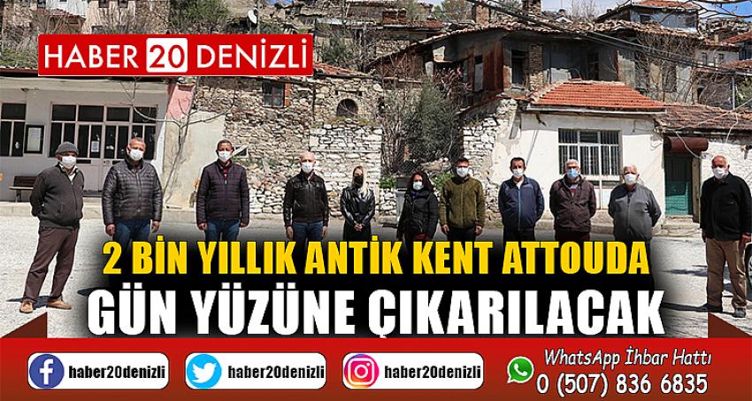 2 bin yıllık antik kent Attouda gün yüzüne çıkarılacak