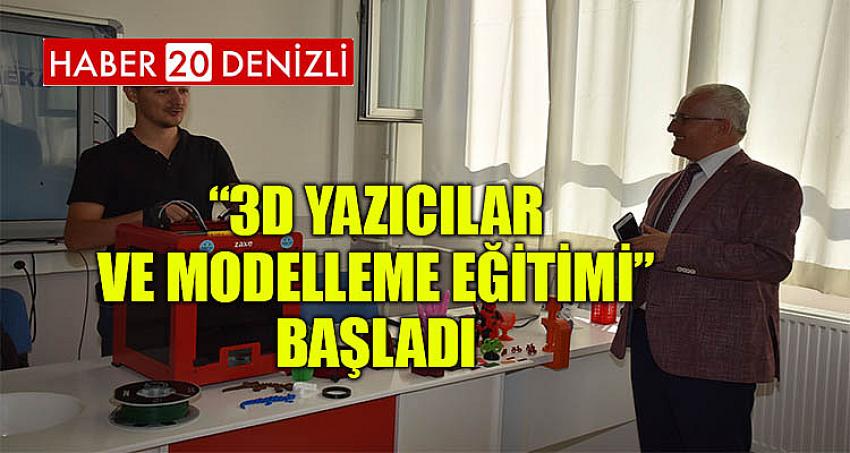 “3D Yazıcılar ve Modelleme Eğitimi” Başladı