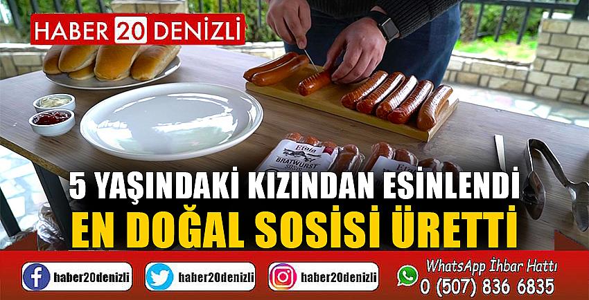 5 yaşındaki kızından esinlendi, en doğal sosisi üretti