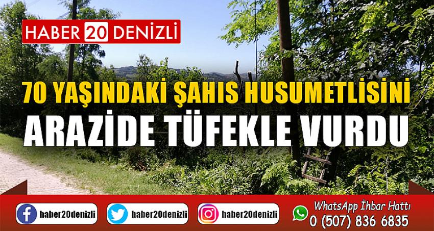 70 yaşındaki şahıs husumetlisini arazide tüfekle vurdu