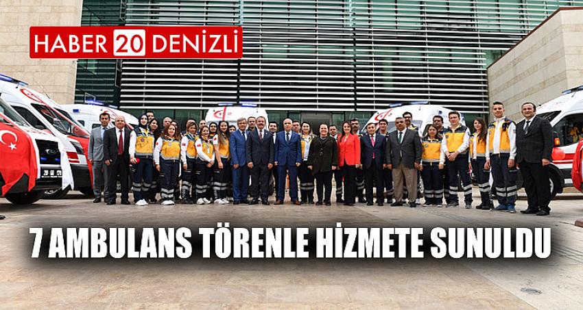 7 Ambulans Törenle Hizmete Sunuldu