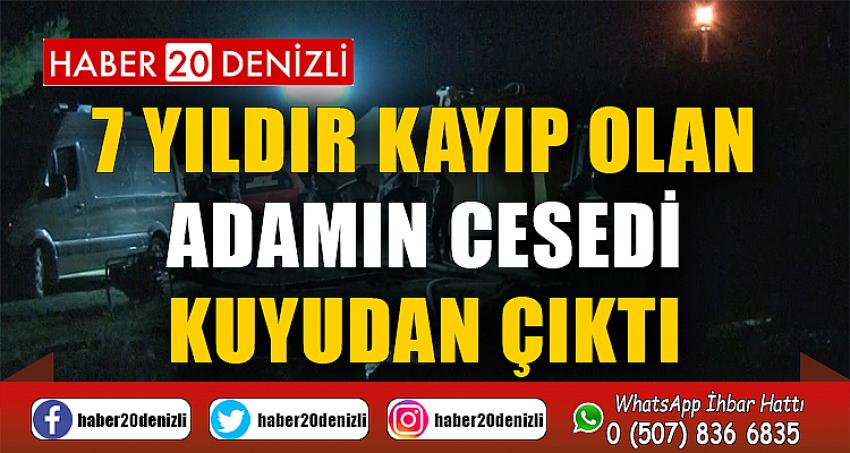 7 yıldır kayıp olan adamın cesedi kuyudan çıktı