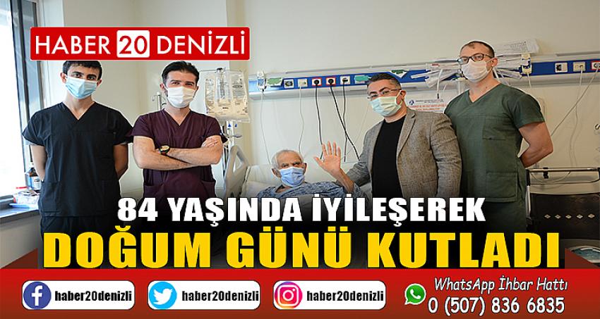 84 Yaşında İyileşerek Doğum Günü Kutladı