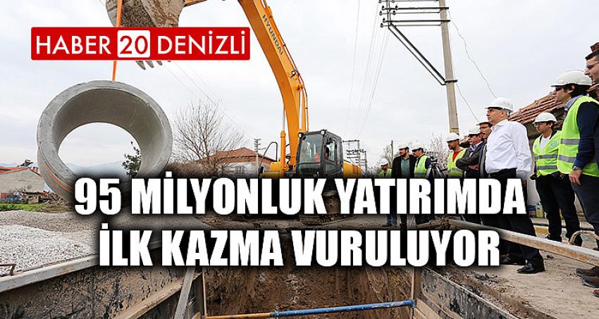 95 milyonluk yatırımda ilk kazma vuruluyor