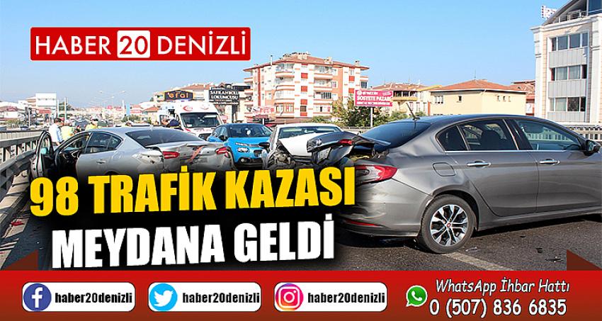 Denizli'de 98 trafik kazası meydana geldi