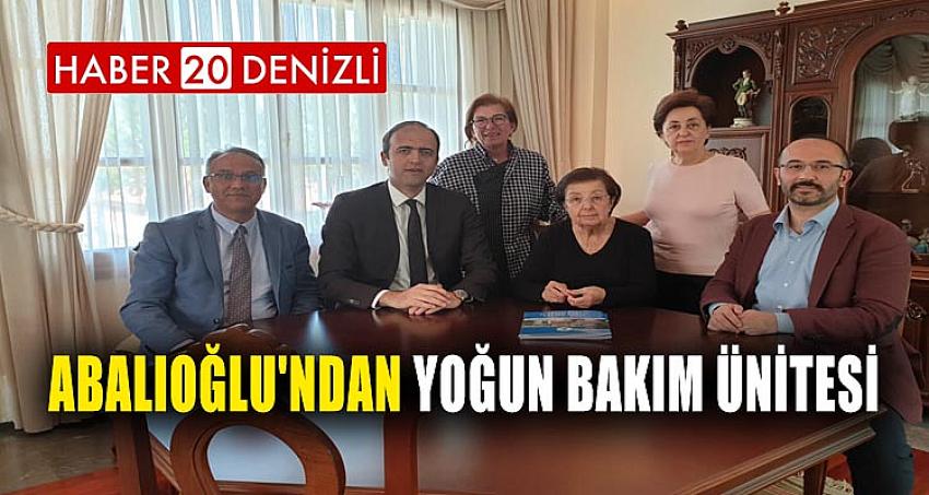 ABALIOĞLU'NDAN YOĞUN BAKIM ÜNİTESİ