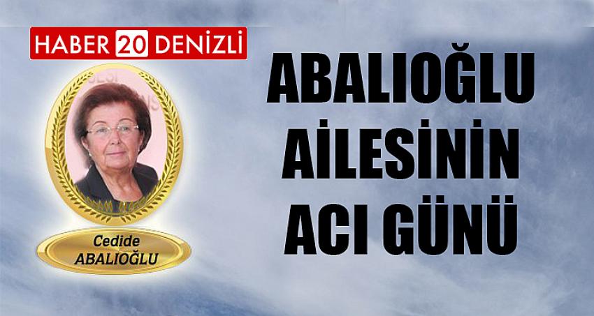 Abalıoğlu Ailesinin Acı Günü