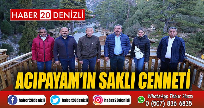 ACIPAYAM’IN SAKLI CENNETİ