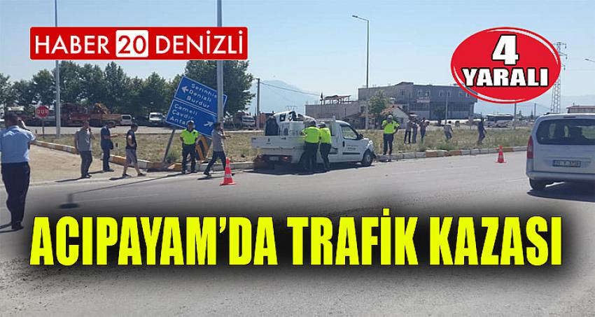 ACIPAYAM'DA TRAFİK KAZASI