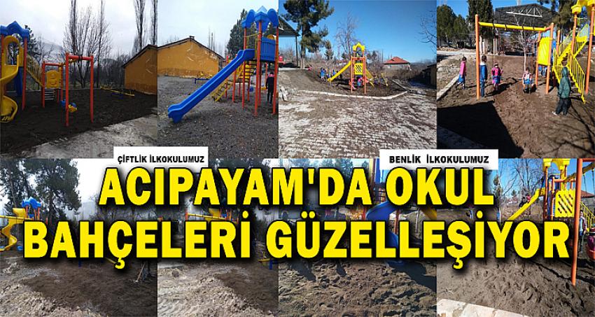 ACIPAYAM'DA OKUL BAHÇELERİ GÜZELLEŞİYOR