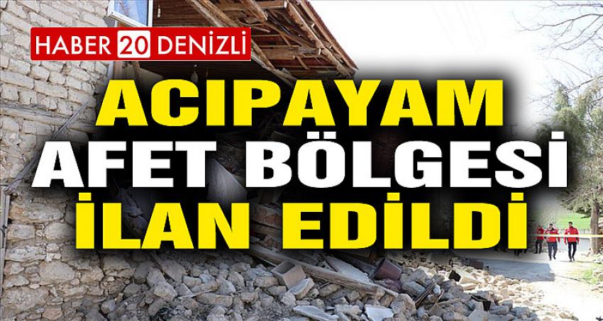 Depremin Vurduğu Acıpayam Afet Bölgesi İlan Edildi