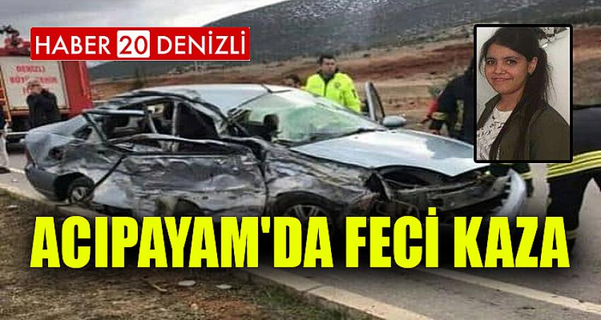 Acıpayam'da Feci Kaza