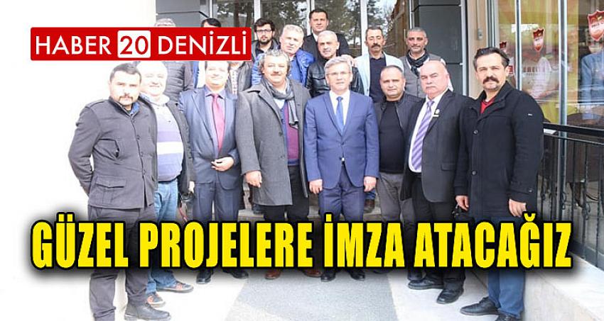 Güzel Projelere İmza Atacağız