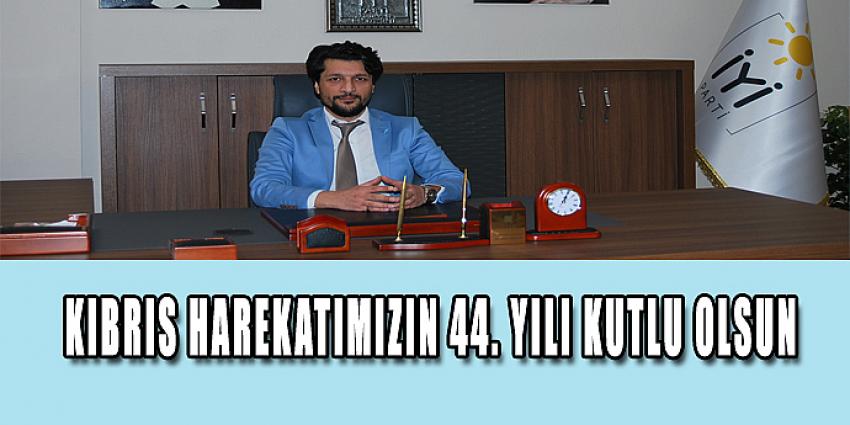 KIBRIS HAREKATIMIZIN 44. YILI KUTLU OLSUN DİYECEĞİM AMA…