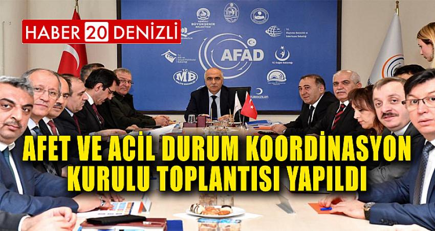 Afet ve Acil Durum Koordinasyon Kurulu Toplantısı Yapıldı