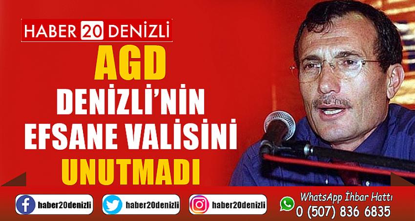 AGD, DENİZLİ’NİN EFSANE VALİSİNİ UNUTMADI