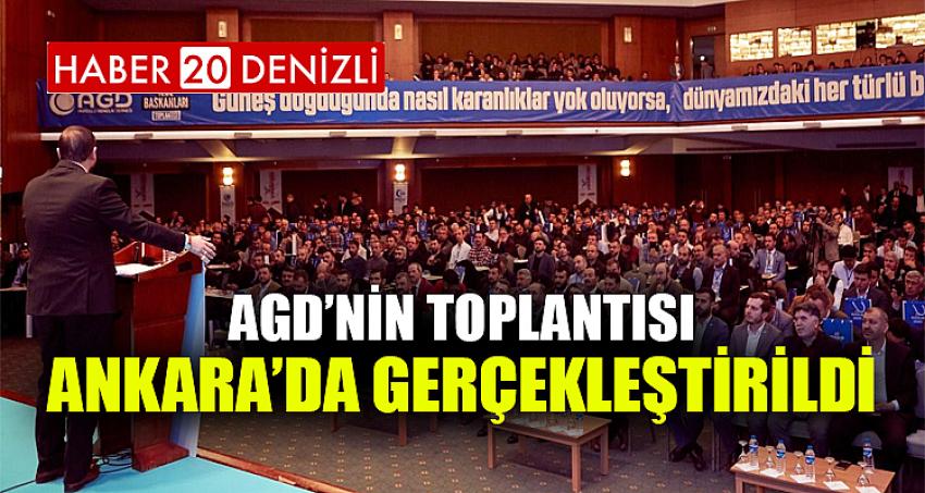 AGD’NİN TOPLANTISI ANKARA’DA GERÇEKLEŞTİRİLDİ