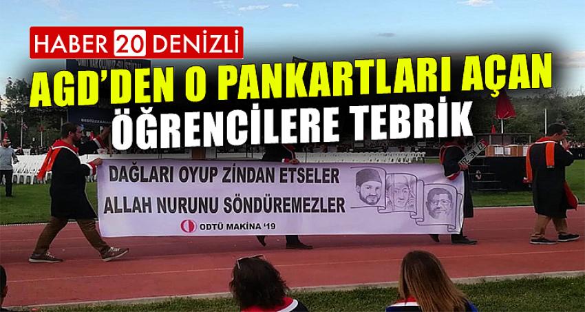 AGD’DEN O PANKARTLARI AÇAN ÖĞRENCİLERE TEBRİK