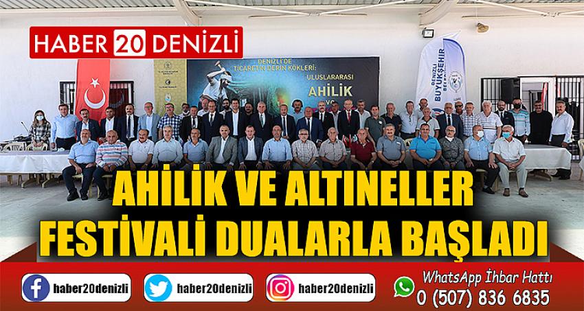 Ahilik ve Altıneller Festivali dualarla başladı