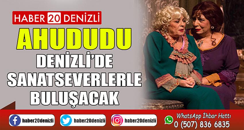 AHUDUDU Denizli’de sanatseverlerle buluşacak