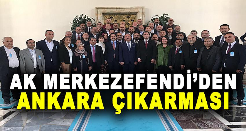 AK MERKEZEFENDİ’DEN ANKARA ÇIKARMASI!