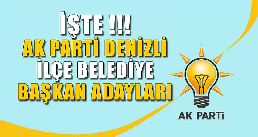 SON DAKİKA !!! AK PARTİ İLÇE BELEDİYE BAŞKAN ADAYLARI AÇIKLANDI