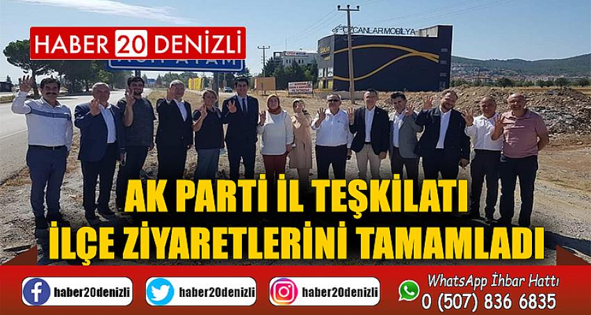 AK Parti İl Teşkilatı ilçe ziyaretlerini tamamladı