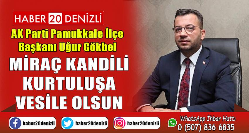 MİRAÇ KANDİLİ KURTULUŞA VESİLE OLSUN