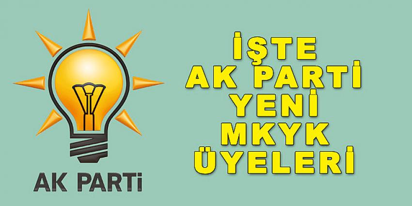 İŞTE AK PARTİ YENİ MKYK ÜYELERİ...