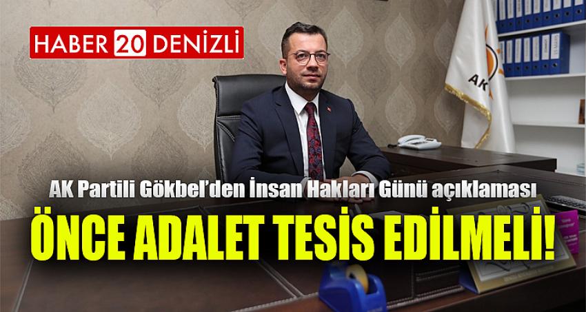 ÖNCE ADALET TESİS EDİLMELİ!
