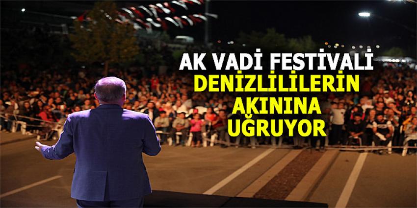 AK VADİ FESTİVALİ DENİZLİLİLERİN AKININA UĞRUYOR