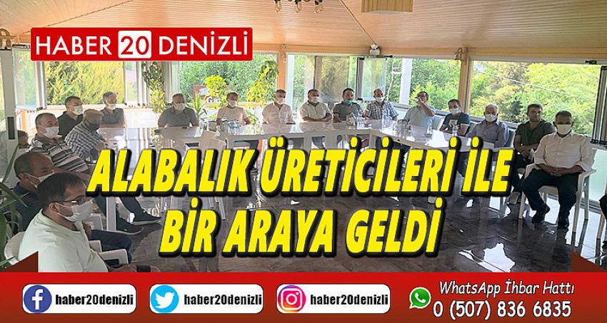 Alabalık üreticileri ile bir araya geldi