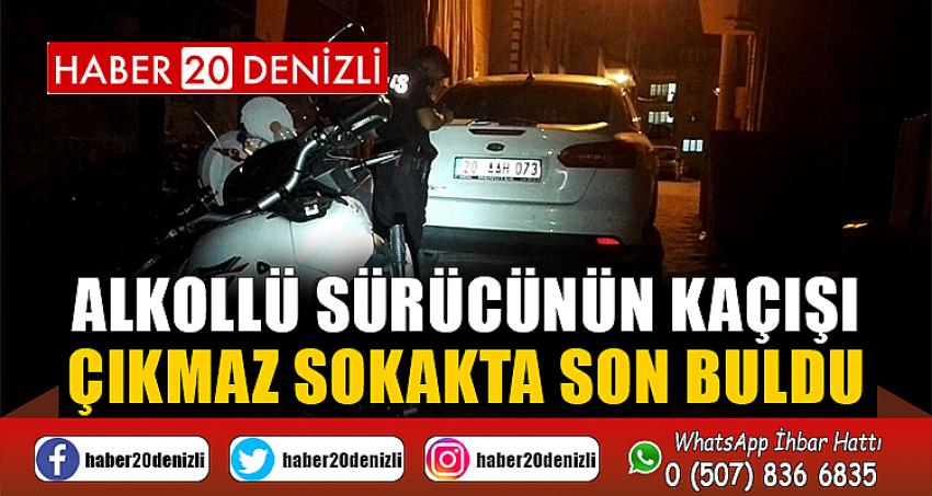 Alkollü sürücünün kaçışı çıkmaz sokakta son buldu