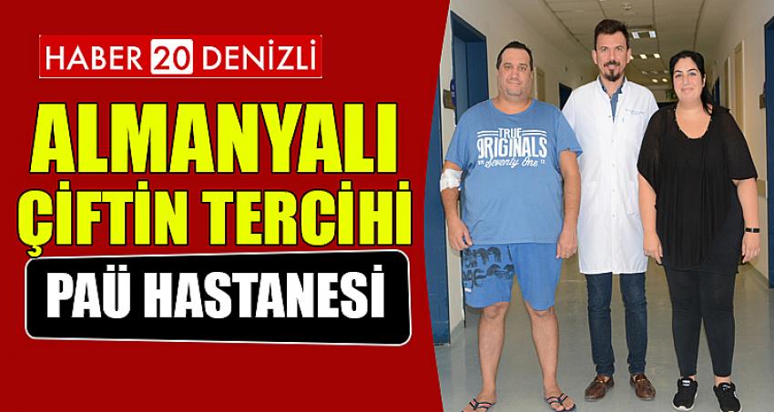 ALMANYALI ÇİFTİN TERCİHİ PAÜ HASTANESİ OLDU