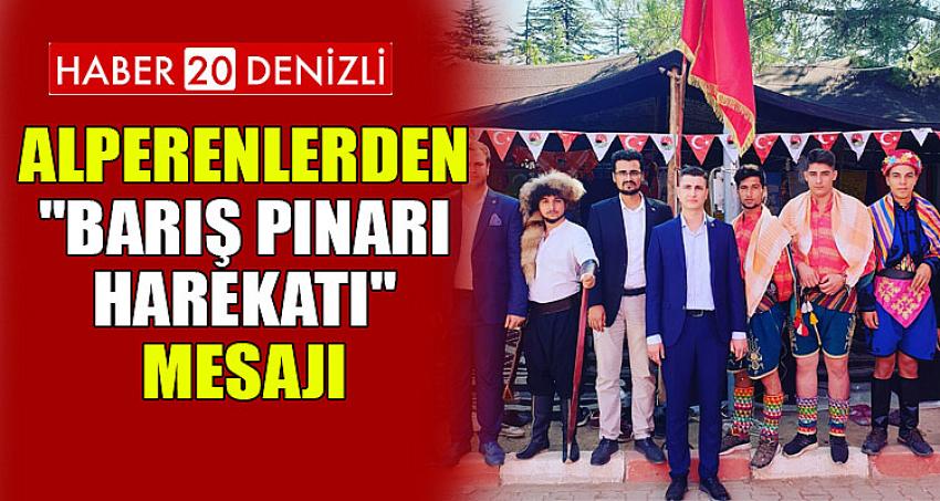 Alperenlerden "Barış Pınarı Harekatı" Mesajı