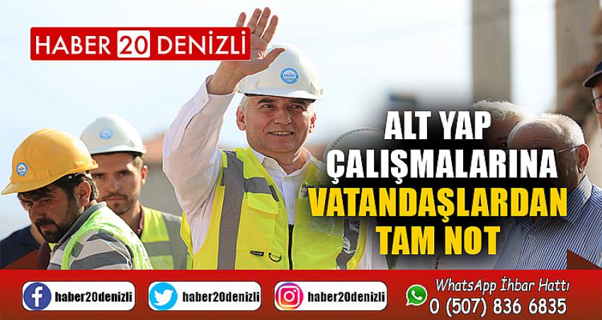 Alt yapı çalışmalarına vatandaşlardan tam not