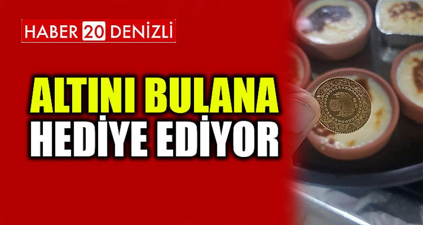 Altını bulana hediye ediyor