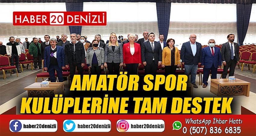 AMATÖR SPOR KULÜPLERİNE TAM DESTEK