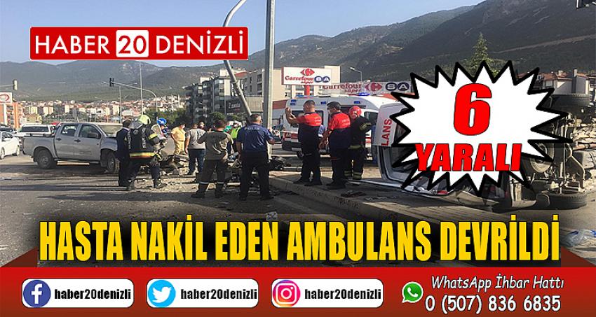 Hasta nakil eden ambulans devrildi