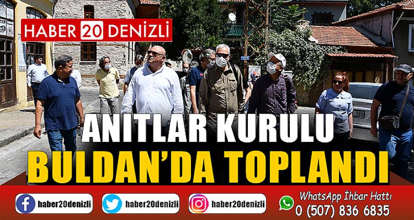 Anıtlar Kurulu Buldan’da toplandı