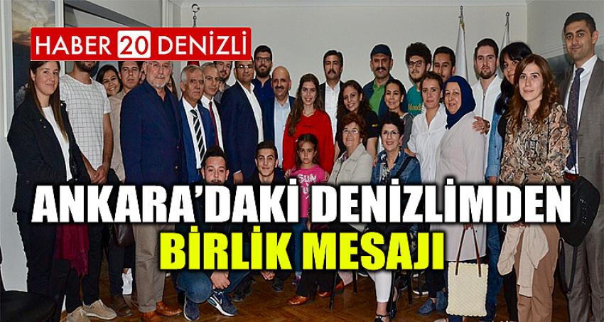 ANKARA’DAKİ DENİZLİMDEN BİRLİK MESAJI