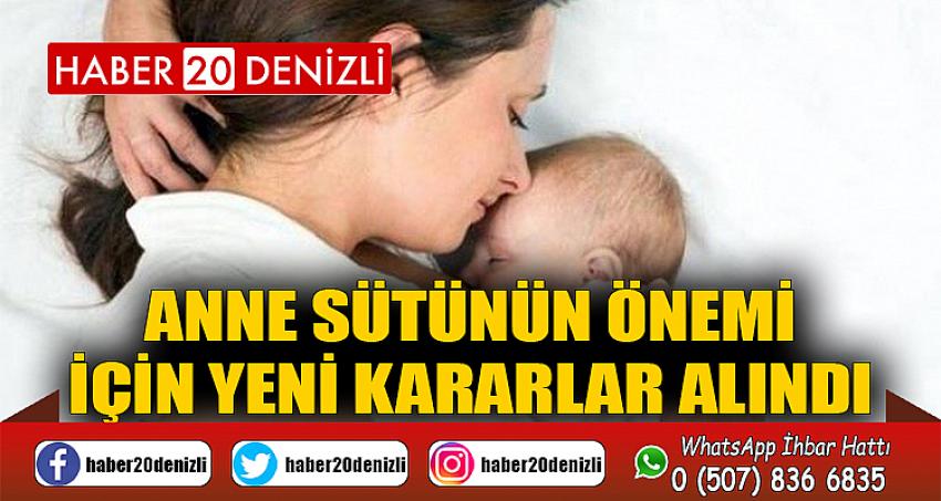 Anne sütünün önemi için yeni kararlar alındı