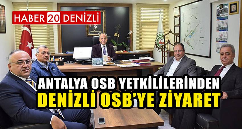 Antalya OSB Yetkililerinden Denizli OSB’ye Ziyaret
