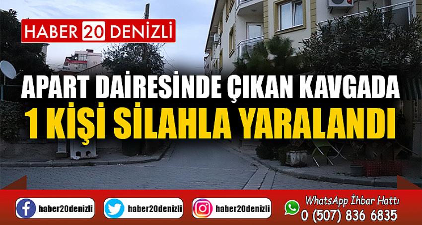 Apart dairesinde çıkan kavgada 1 kişi silahla yaralandı