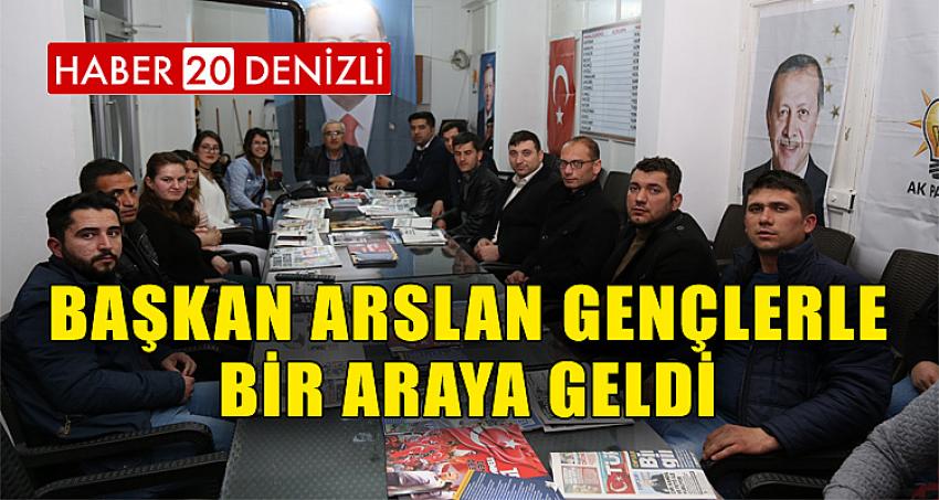 Başkan Arslan Gençlerle Bir Araya Geldi