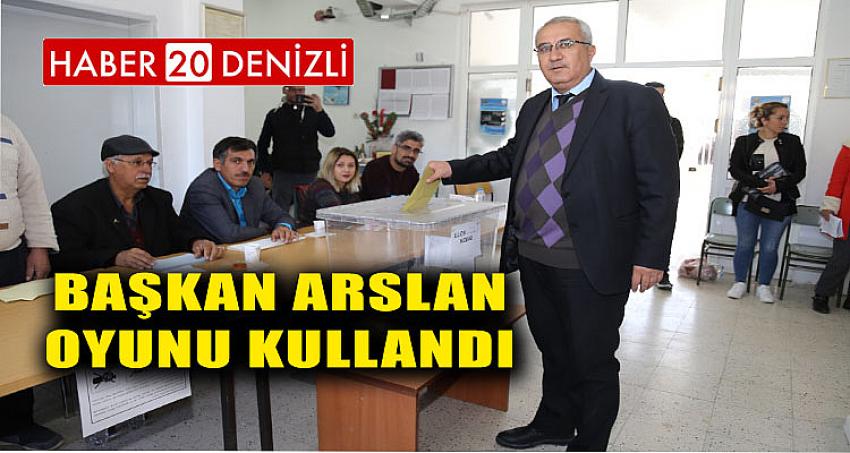 BAŞKAN ARSLAN OYUNU KULLANDI