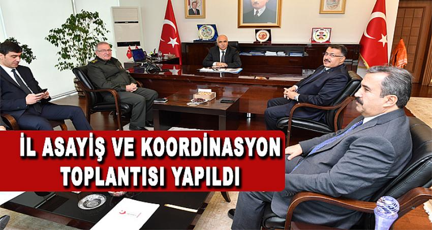 İl Asayiş ve Koordinasyon Toplantısı Yapıldı